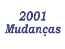 2001 Mudanças